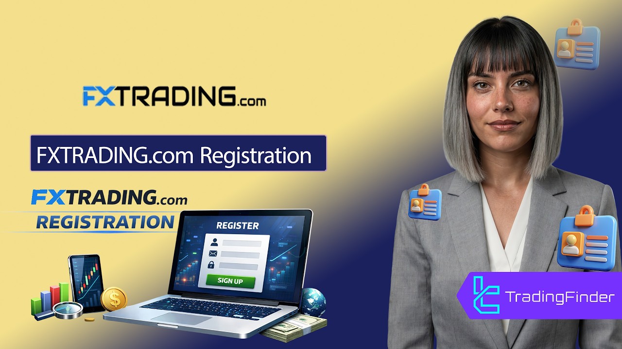 📗 FXTrading 2026 Registration Guide &ndash; Sign Up in 5 Minutes [TradingFinder]