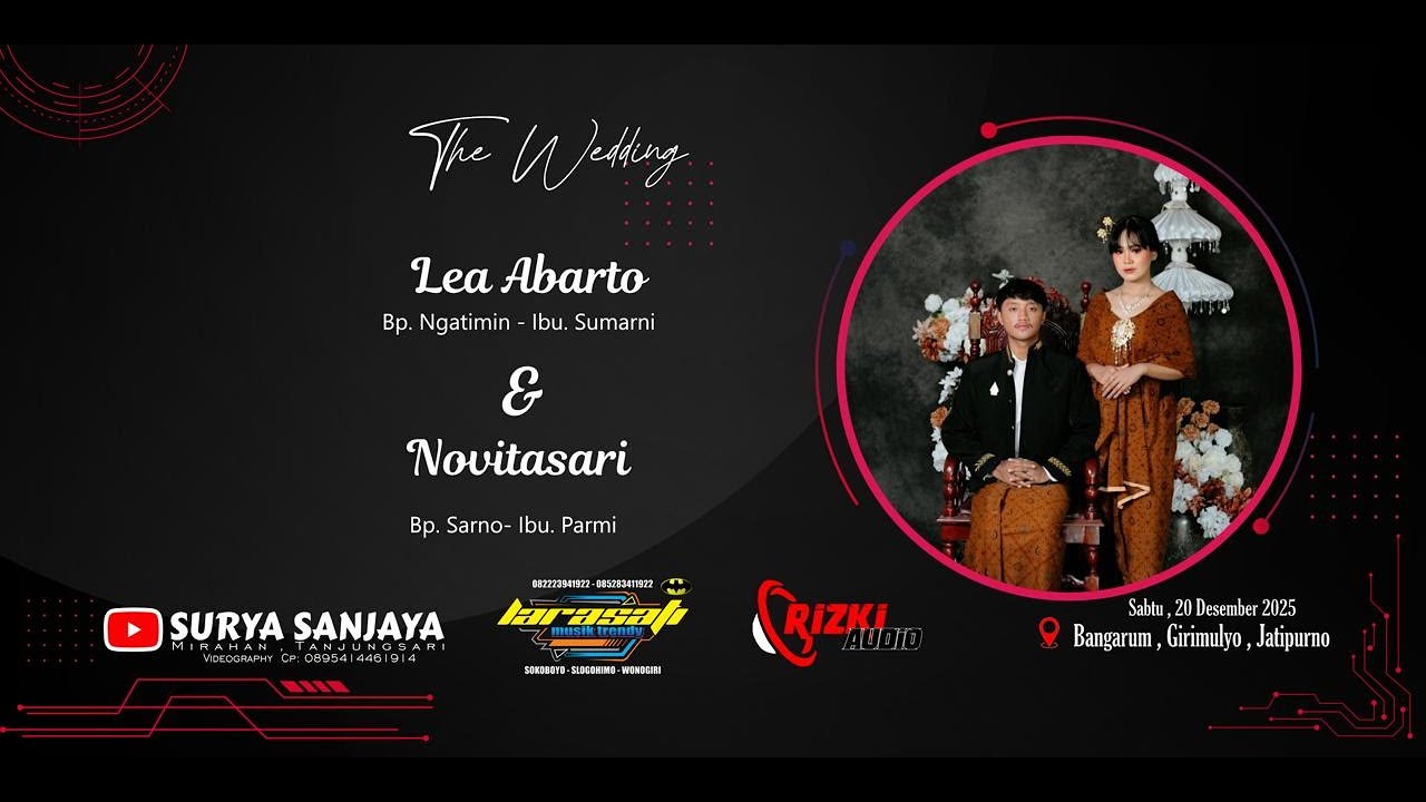 LIVE PERNIKAHAN LEA ABARTO & NOVI - LARASATI MUSIC - RIZKI AUDIO  - SURYA SANJAYA