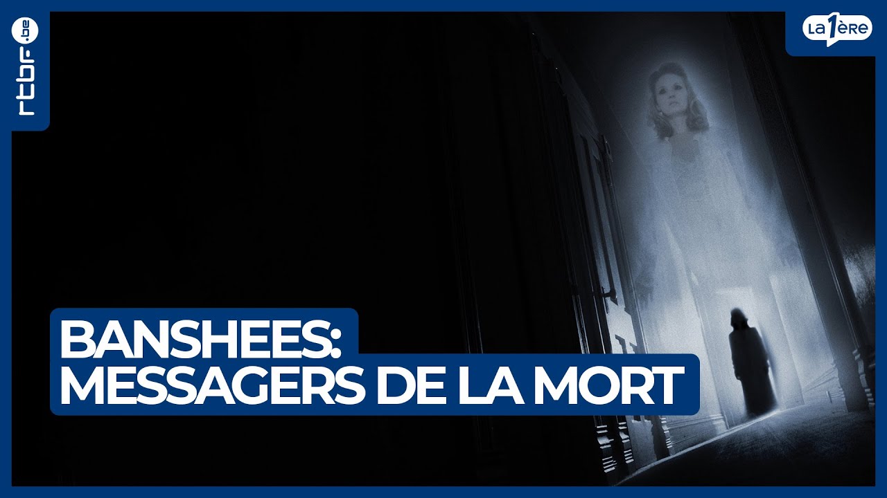 Banshees : des messagers de la mort en Irlande ? - L'Heure H