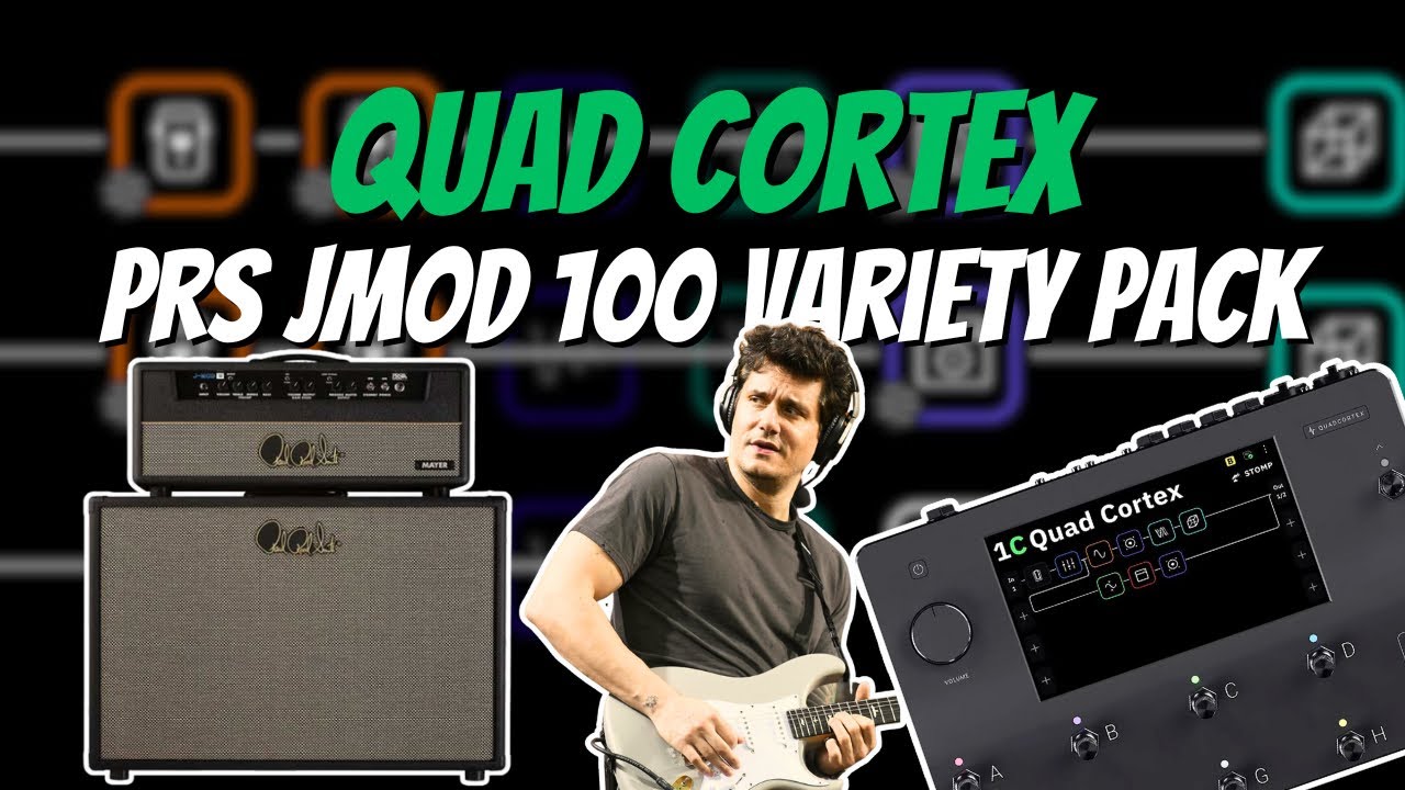 PRS JMOD 100 (Quad & Nano Cortex) Capture Pack | INSTANT John Mayer Tones!
