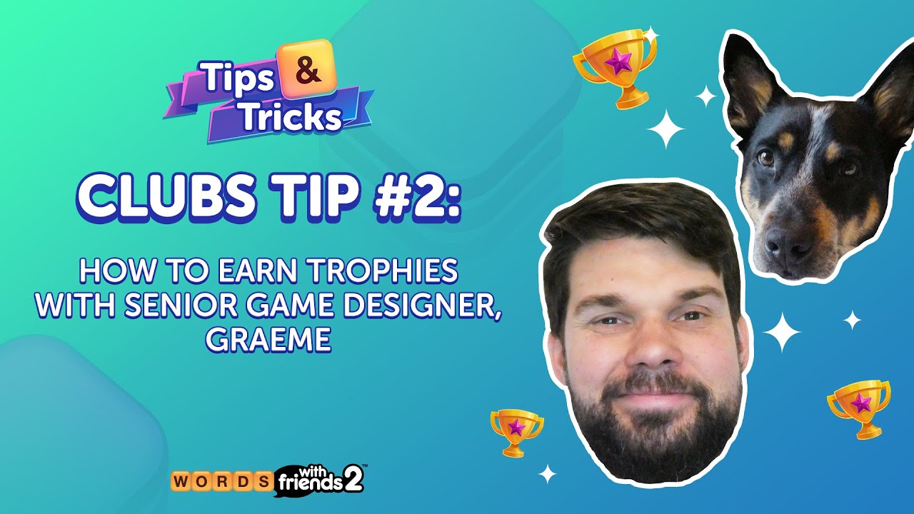 Score Big and Earn Trophies in Words With Friends 2 Clubs!