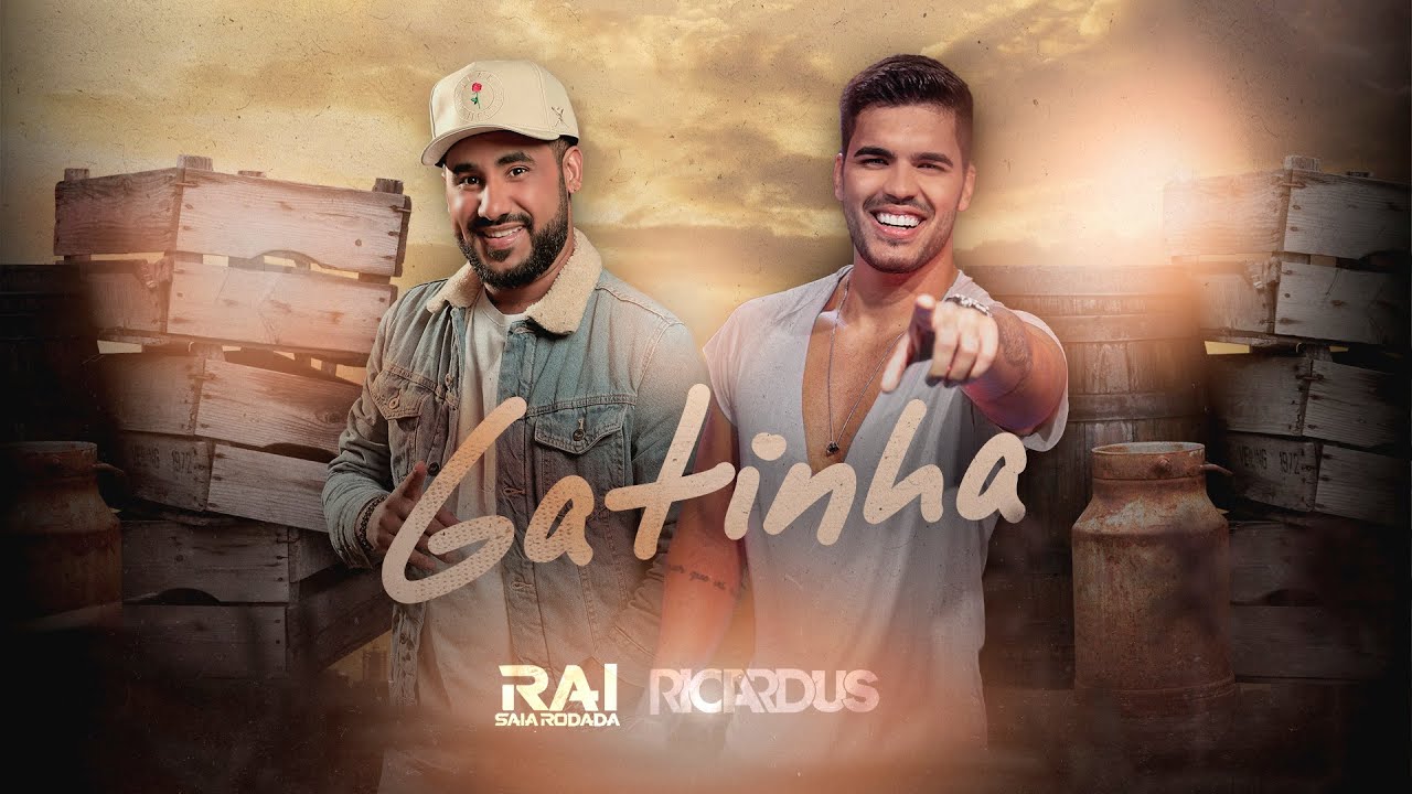 Ra&iacute; Saia Rodada e Ricardus - Gatinha ( Clipe Oficial )