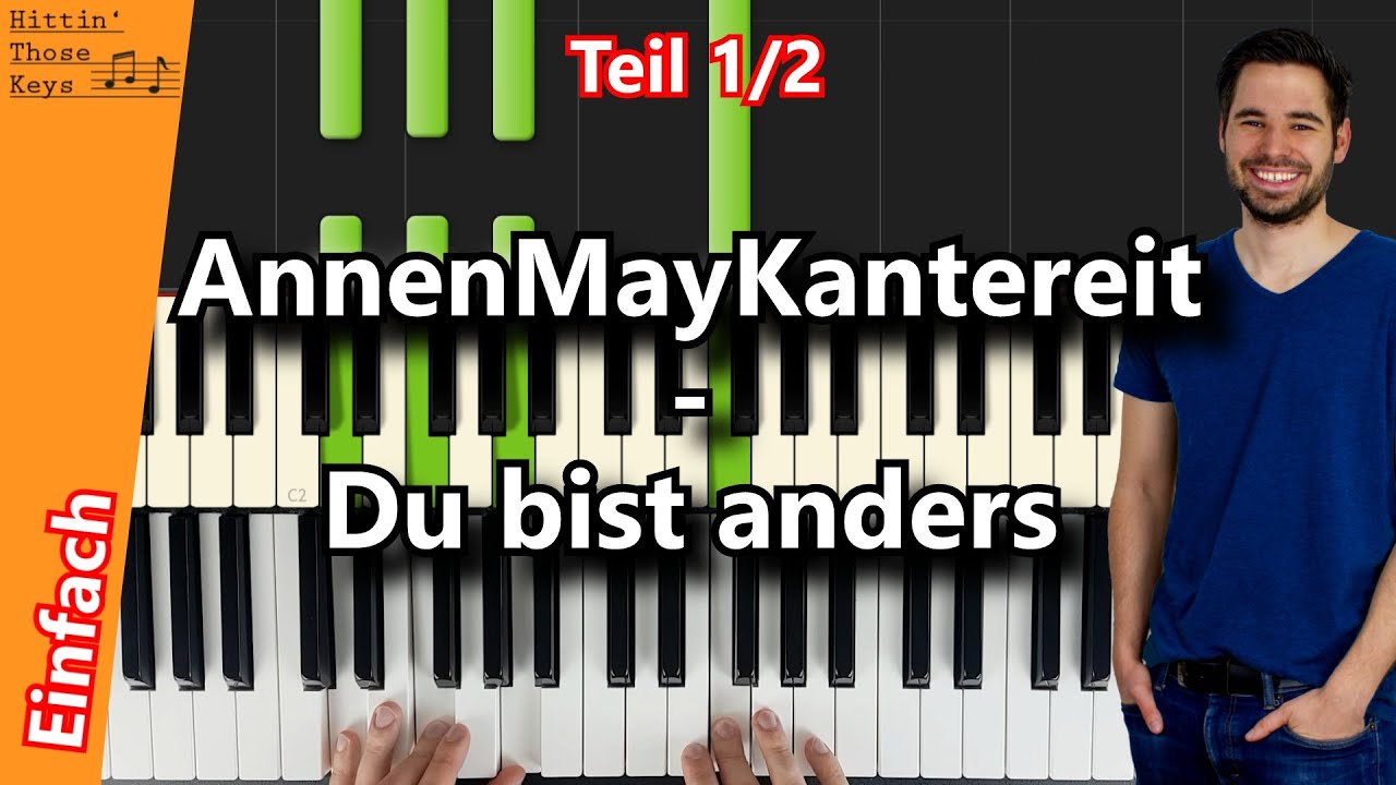 AnnenMayKantereit - Du Bist Anders | Teil 1/2 | Piano Tutorial | German
