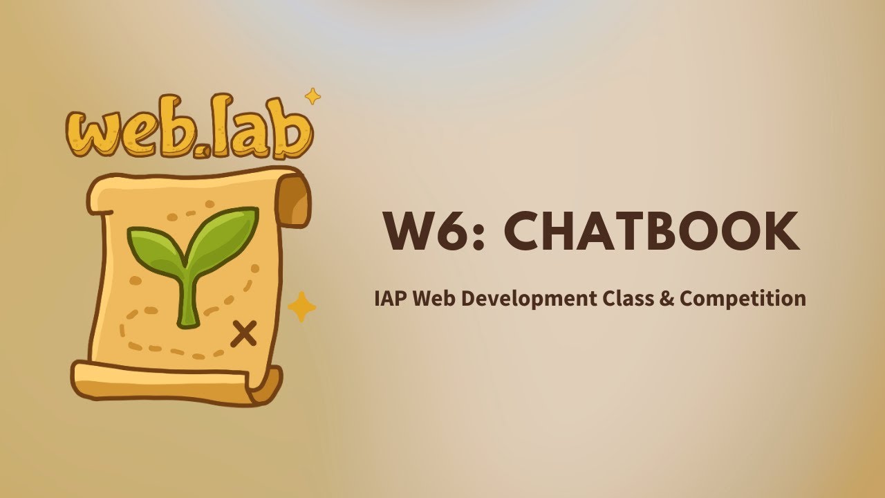 MIT web.lab (6.962) - Day 7: W6 - Chatbook