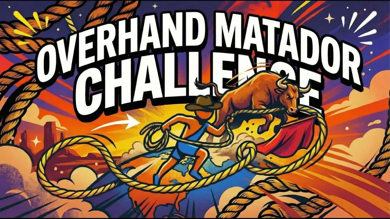 Ropeflow Overhand Matador Challenge #4