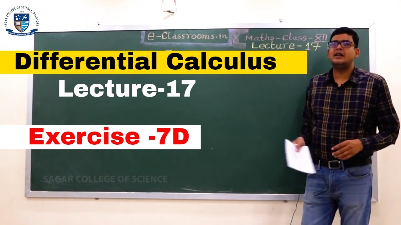 Differential Calculus  ¦ Exercise  7D¦ Lecture 17