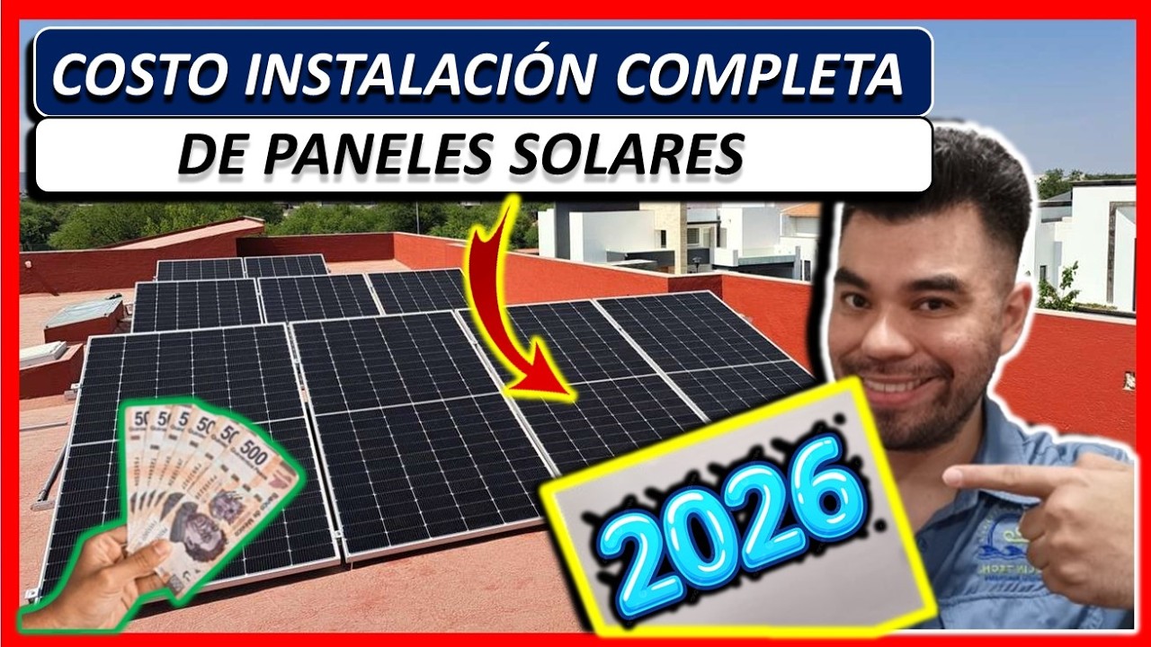 ¿Cuánto cuesta poner Paneles Solares en Casa en Mexico? - 2026