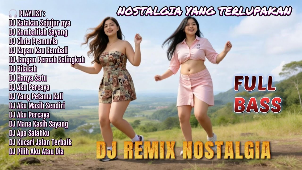 Kumpulan DJ Remix Lagu Lama – Nostalgia Hits 70an - 2000an | NOSTALGIA YANG TERLUPAKAN