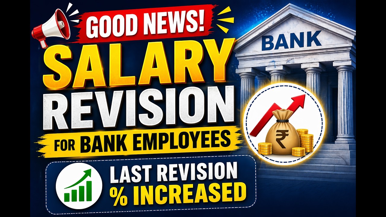Salary Revision For Bank Employee | 13th bipartite settlement | Bank Employees Salary Revision