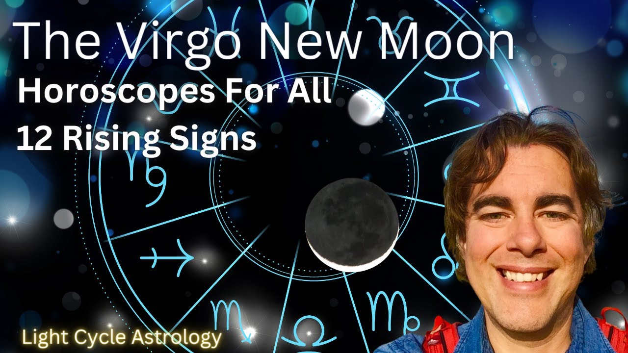 The Virgo New Moon | Horoscopes For All 12 Rising Signs