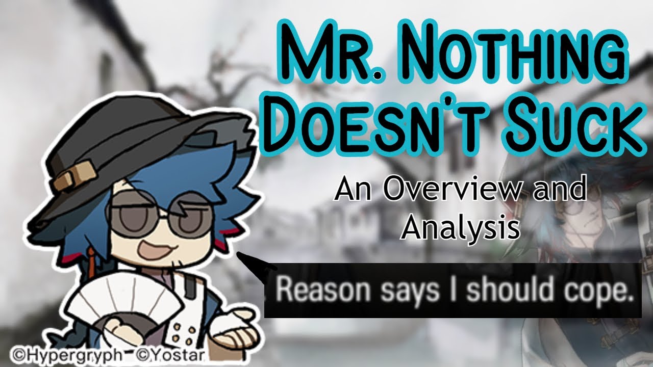 Mr. Nothing Doesn't Suck: Mr. Nothing Guide and Analysis