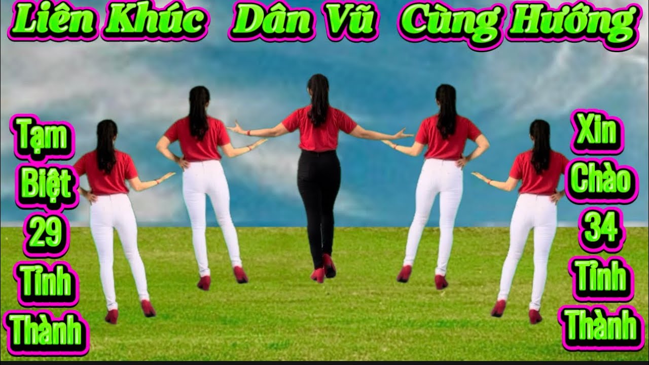 Cùng Hướng - Liên Khúc - TẠM BIỆT 29 TỈNH THÀNH & XIN CHÀO 34 TỈNH THÀNH // có hướng dẫn dưới video👇