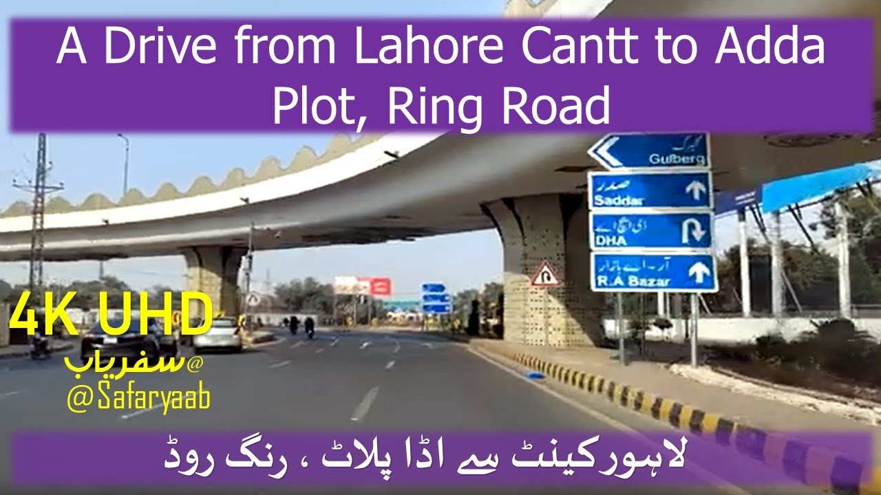 A Drive from Lahore Cantt to Ring road, Adda Plot