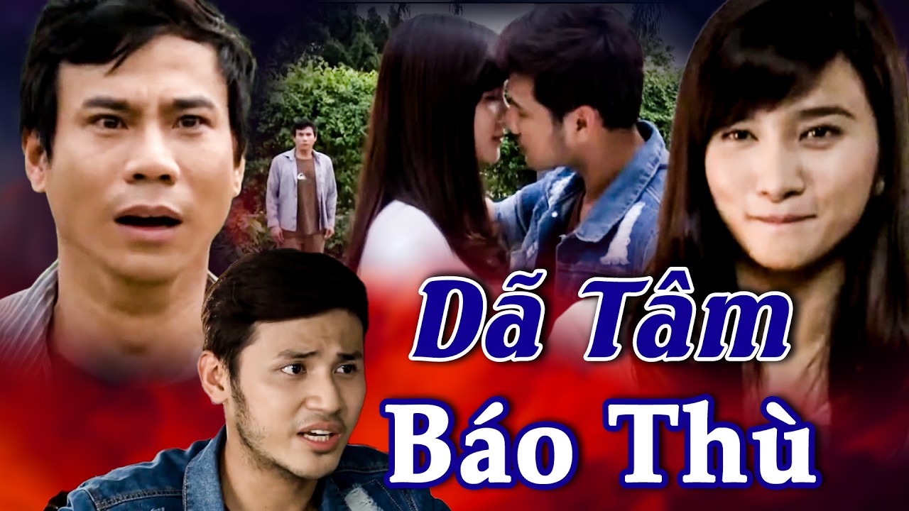 DÃ TÂM BÁO THÙ | Phim Truyền Hình Hay Nhất 2026 | Phim Việt Nam 2026 Hay Nhất | Kim Tuyến