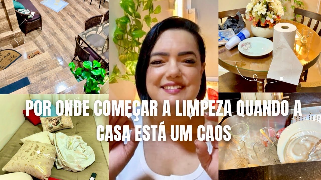 COMECE A LIMPEZA PELO CÔMODO MAIS BAGUNÇADO/ DICAS