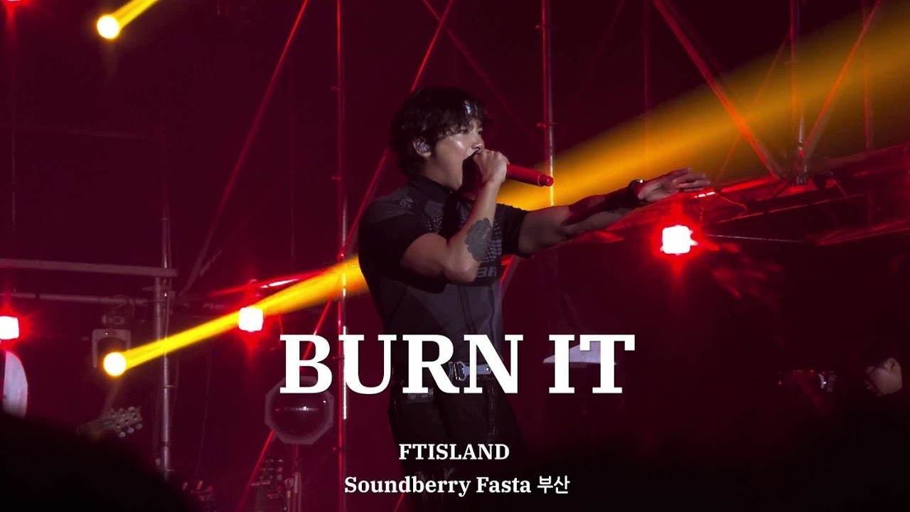 [4k] 240810 사운드베리 페스타 부산 - FTISLAND(FT아일랜드) | BURN IT (이홍기 직캠)