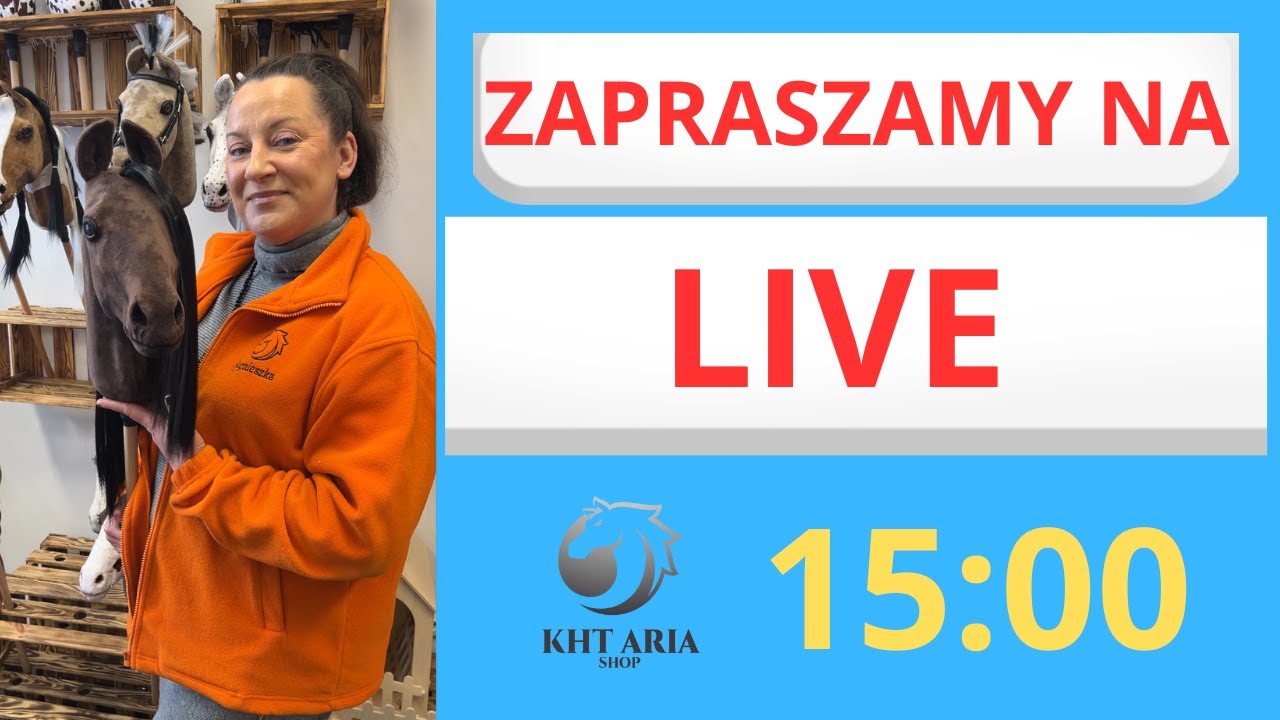 LIVE z KHT ARIA SHOP. Temat: zawody HOBBY HORSE