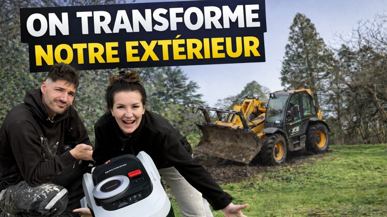 TRANSFORMATION DE NOS EXTERIEURS 🔥 avec NAVIMOW 🤖