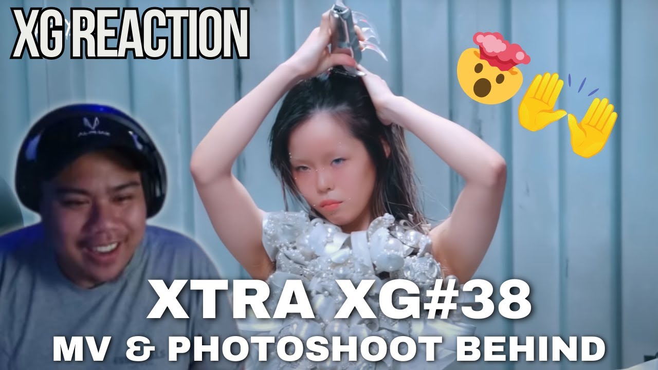 XTRA XG #38 (‘WOKE UP’ MV & Photoshoot Behind) REACTION!!