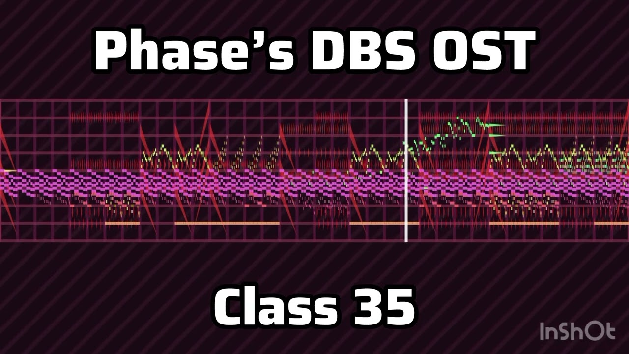 Phase&rsquo;s DBS OST -Class 35