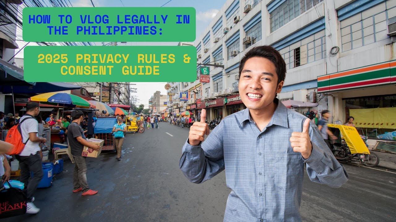 How to Vlog Legally in the Philippines 2025: Privacy Tips Explained #vloggingphilippines #news2025