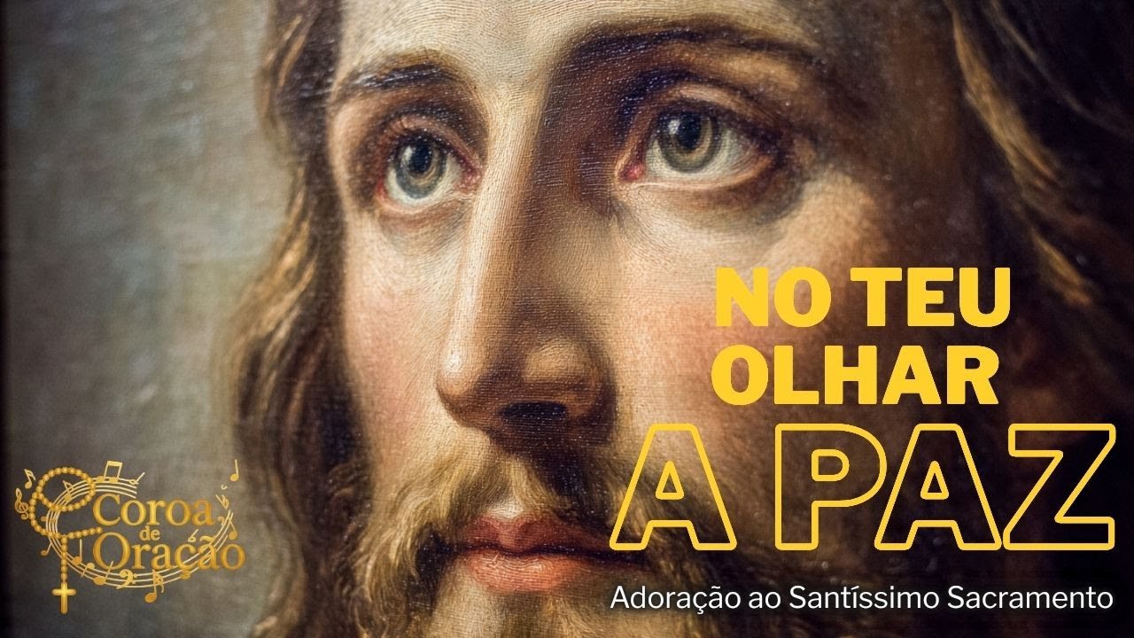 NO TEU OLHAR, A PAZ: Adoração ao Santíssimo Sacramento / LOUVOR CATÓLICO 🙏✨ #catolico #eucaristia