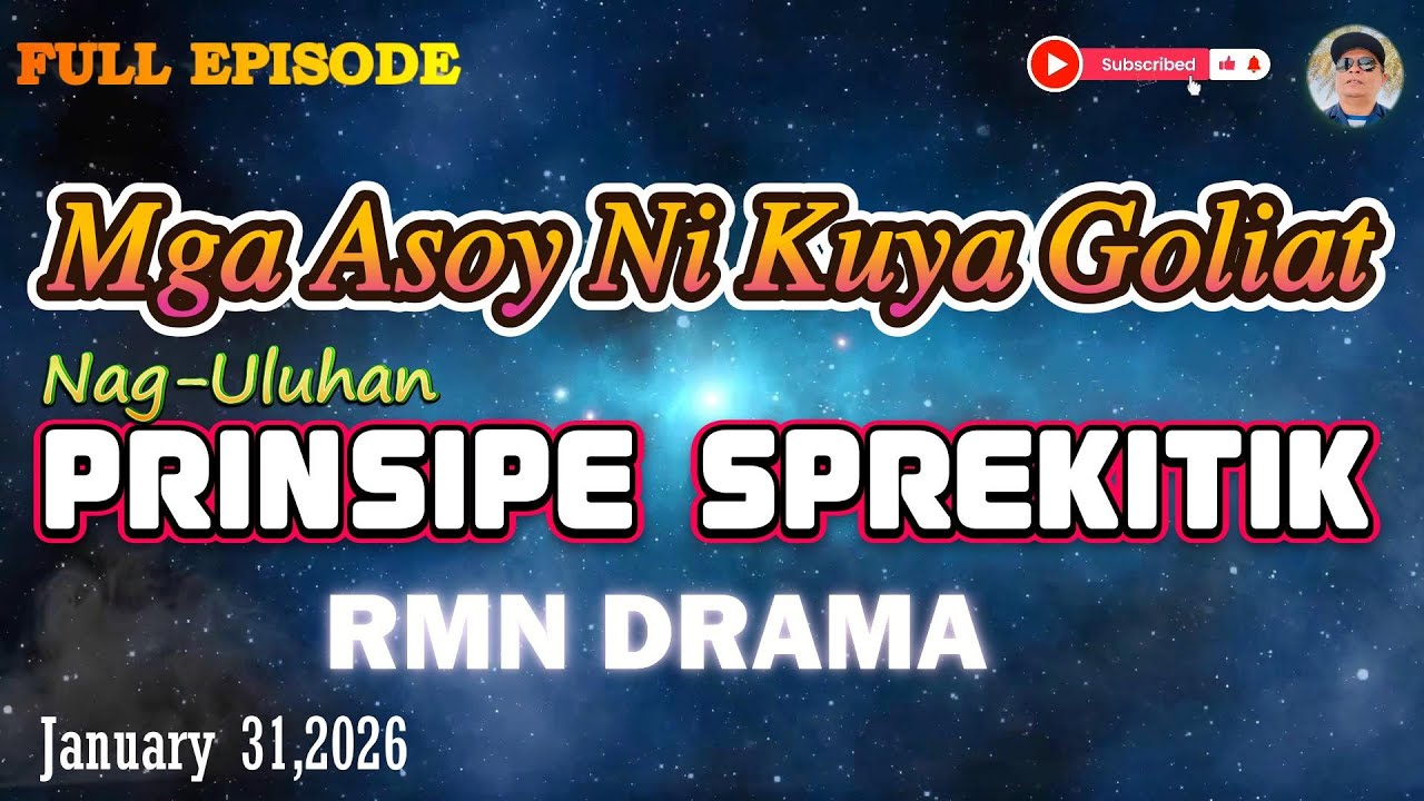 MGA ASOY NI KUYA GOLIAT | FULL EPISODE | PRINSIPE SPREKITIK | JANUARY 31,2026 | RMN DRAMA