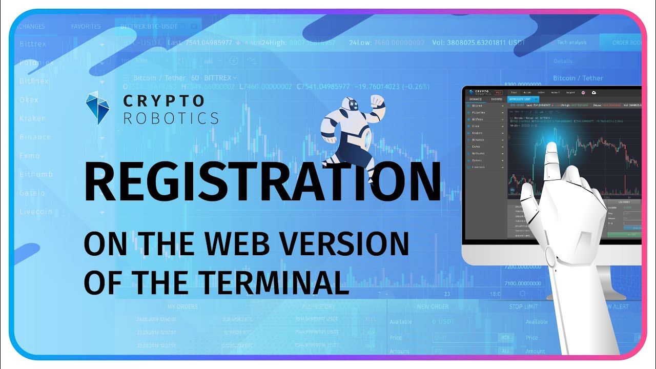 Registration on WEB version of the CryptoRobotics terminal.