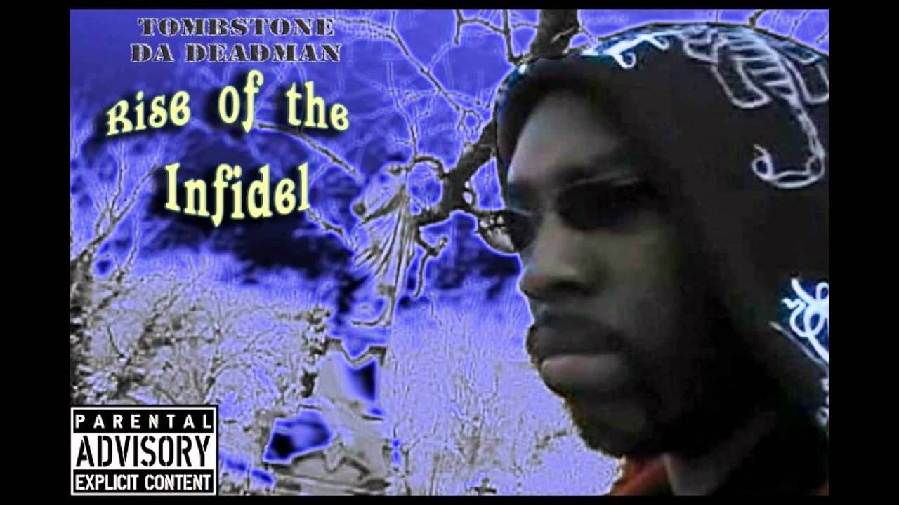 Tombstone Da Deadman - Rise of the Infidel | Full Album