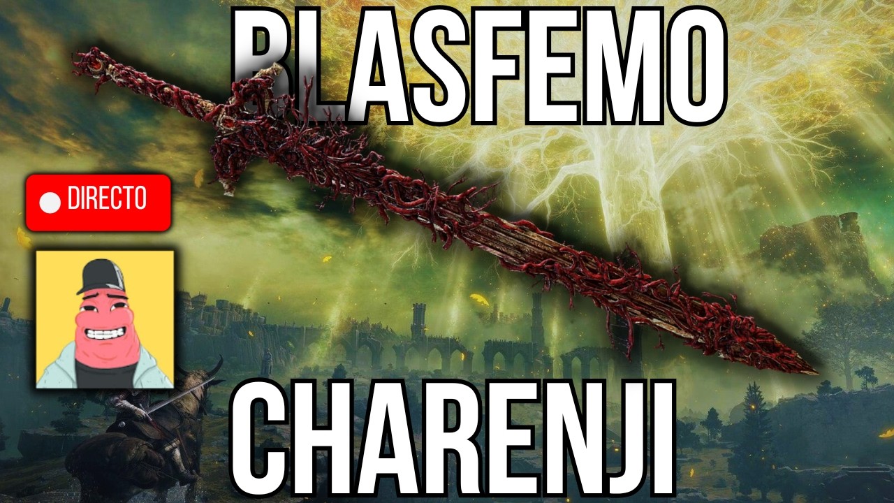 Construyendo la build más poderosa para la Hoja Blasfema DLC !charenji