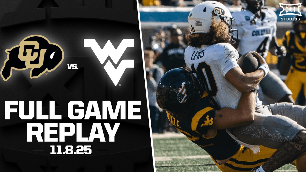 Colorado vs. West Virginia Full Game Replay (11.8.25) | 2025 Big 12 Football