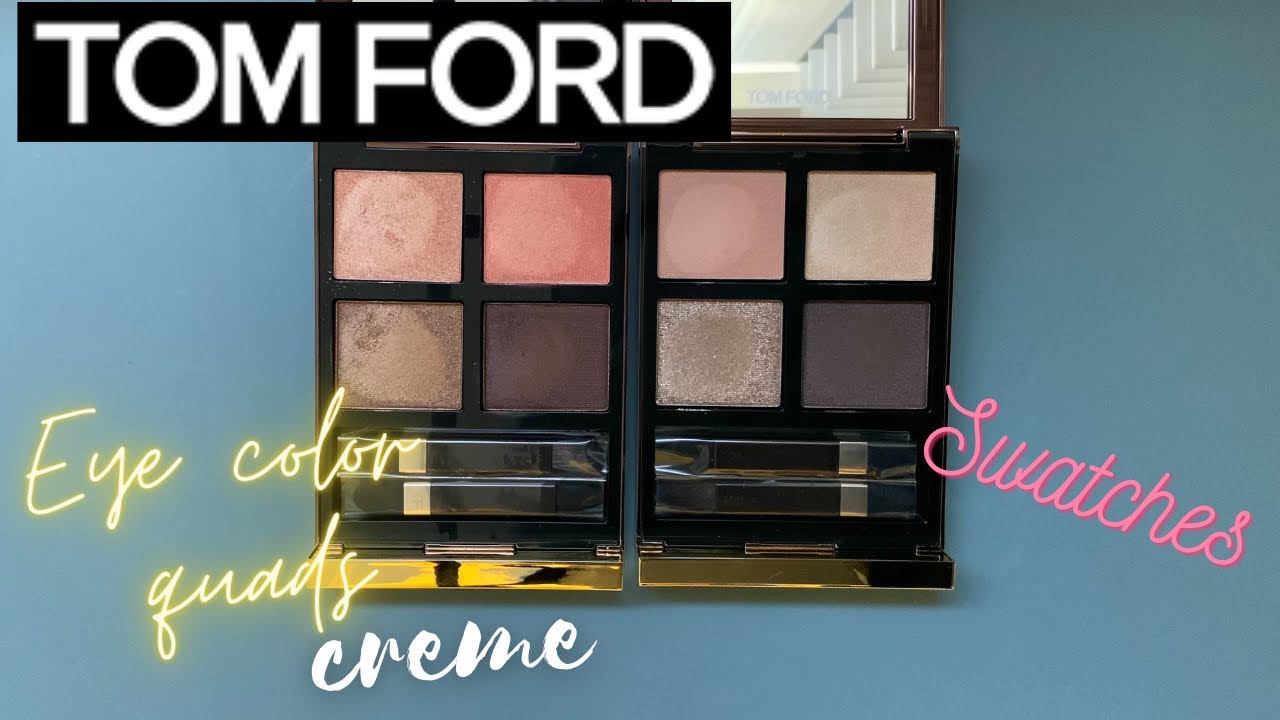 TOM FORD CREME EYE QUADS TIGER EYE ROSE TOPAZ swatches
