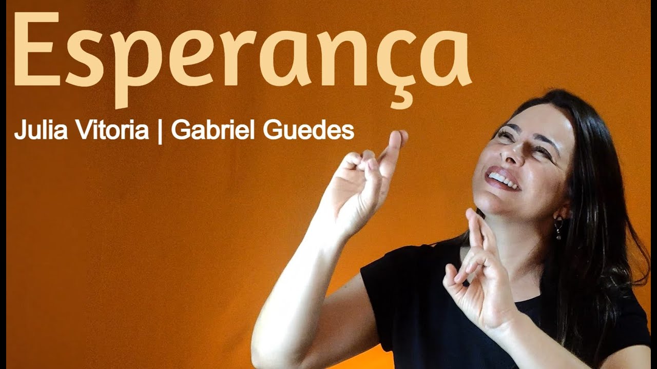 Julia Vitoria e Gabriel Guedes - Esperança 