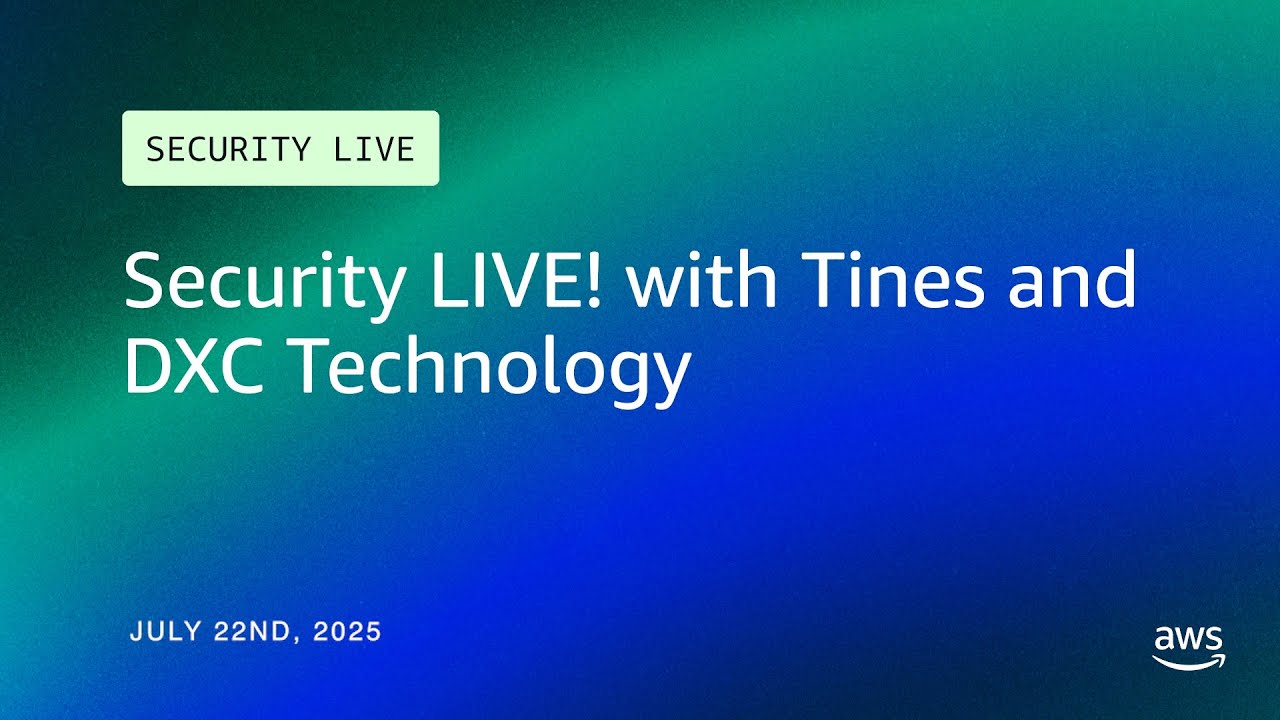 Security LIVE! with Tines and DXC Technology