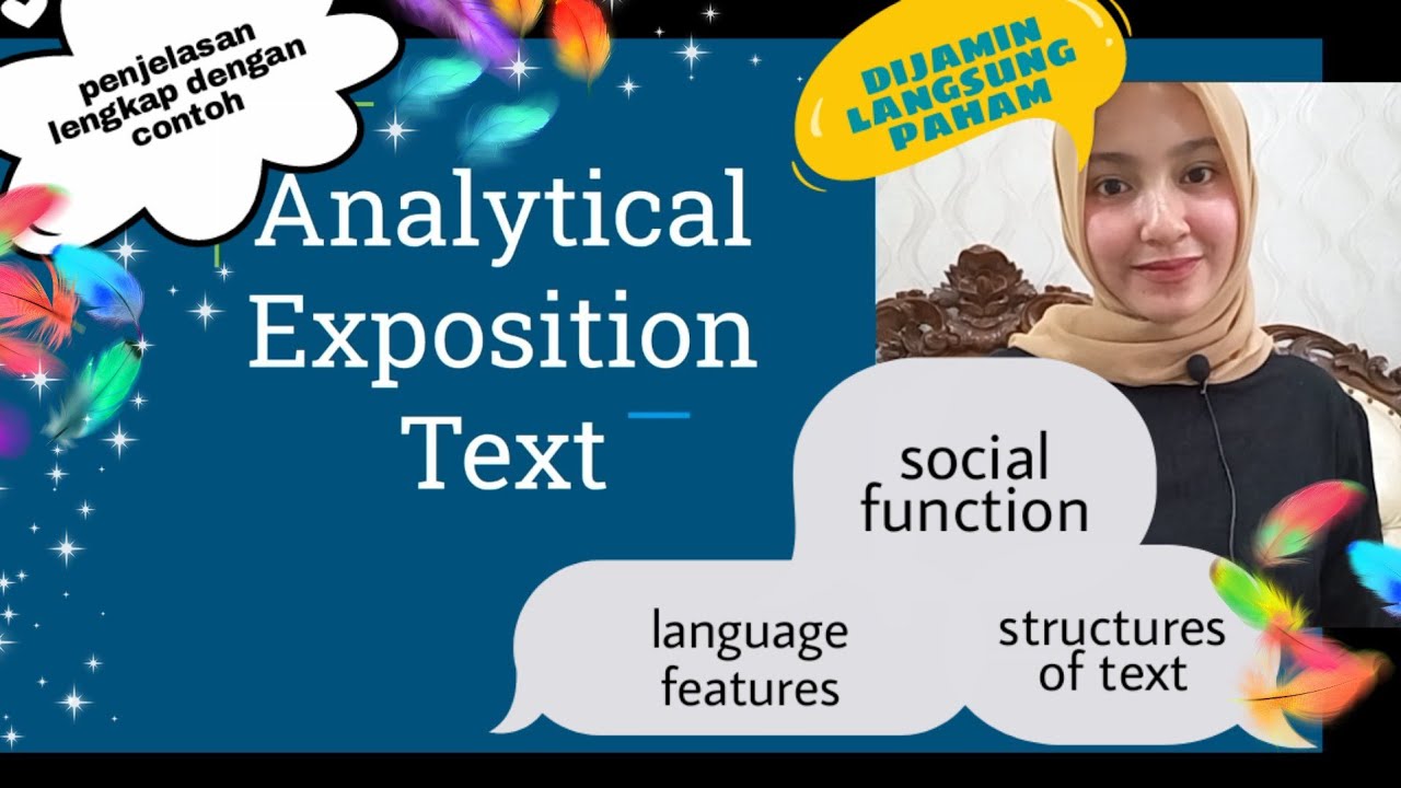 Analytical Exposition Text (Social function, structure of text, language features, task)