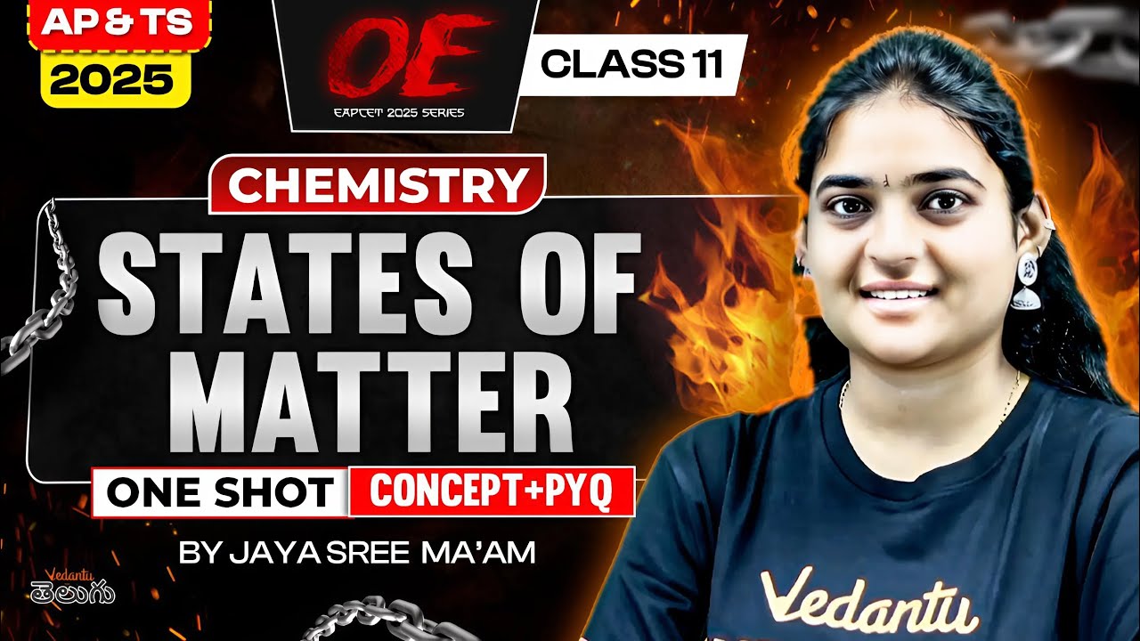 States of Matter Class 11 Chemistry [ Concept + PYQs ] AP & TS EAPCET 2025