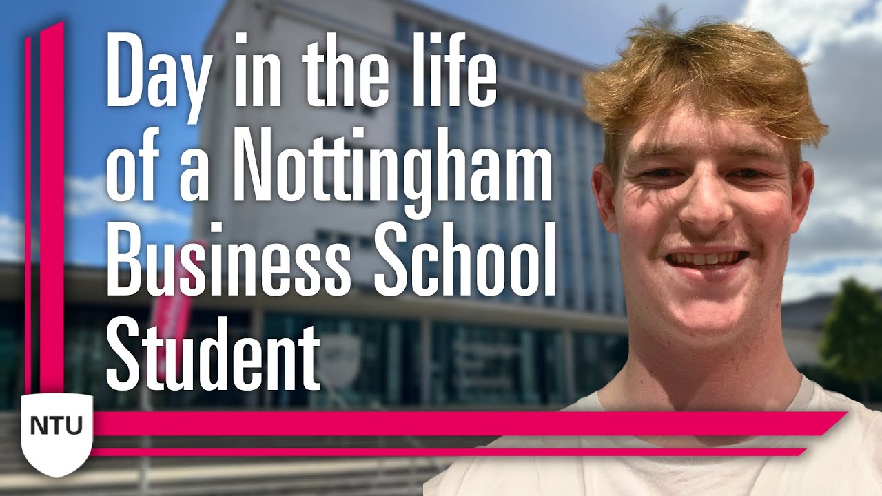 Day in the Life of a Nottingham Business School Student at Nottingham Trent University