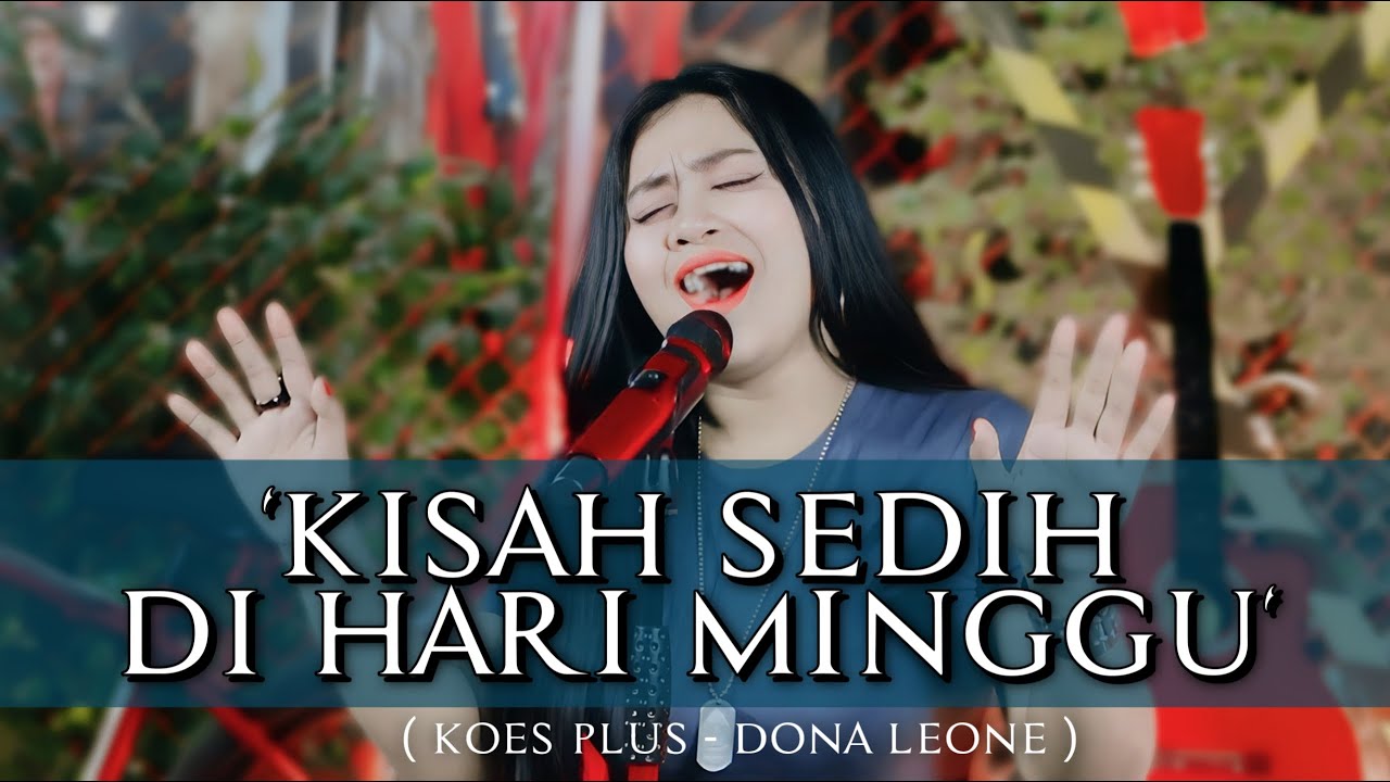 KISAH SEDIH DI HARI MINGGU - DONA LEONE | Woww VIRAL Suara Menggelegar Lady Rocker | SLOW ROCK