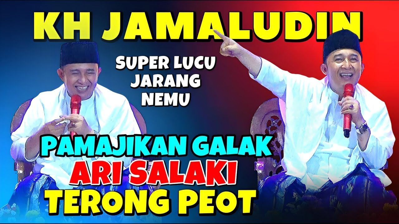 CERAMAH LUCU KH JAMALUDIN PANDEGLANG TERBARU