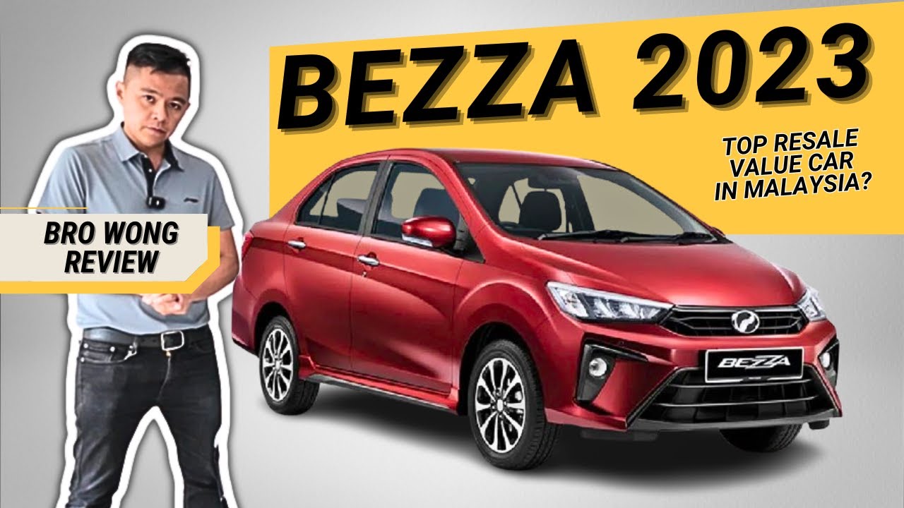 PERODUA BEZZA BRO WONG REVIEW : KING OF RESALE VALUE?