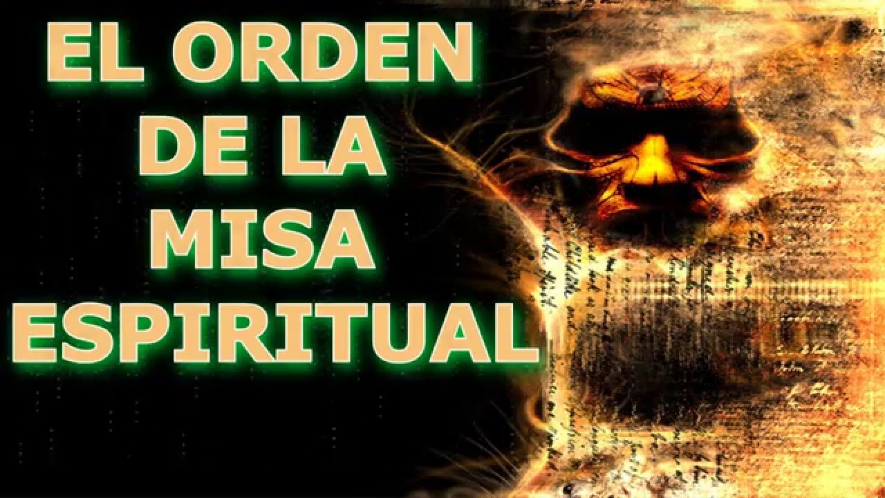 EL ORDEN DE LA MISA ESPIRITUAL