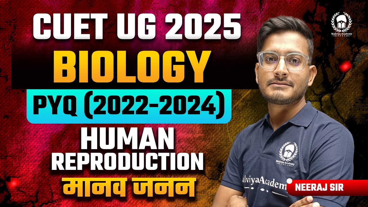 Cuet 2025 Biology previous year solution | Human reproduction | Neeraj Sir
