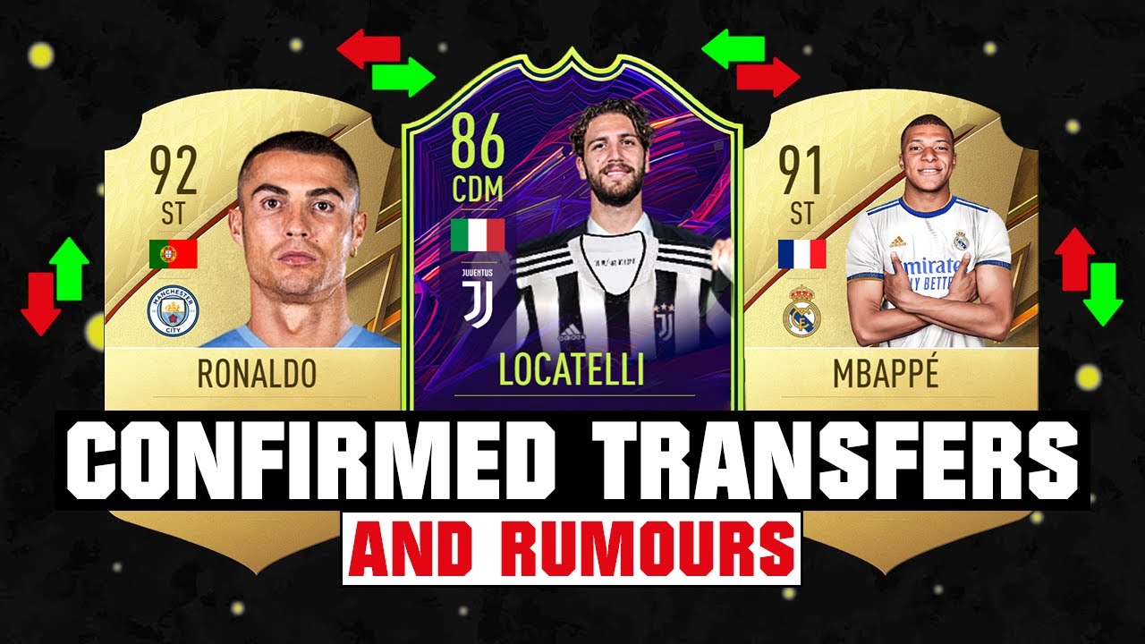 FIFA 22 | NEW CONFIRMED TRANSFERS & RUMOURS! ✅😱 ft. Locatelli, Ronaldo, Mbappe... etc
