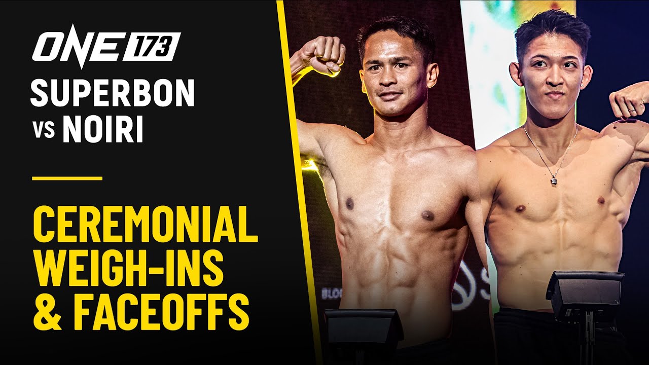 ONE 173: Superbon vs. Noiri | Ceremonial Weigh-ins & Faceoffs | ONE173「スーパーボン vs. 野杁」| 公開計量とフェイスオフ