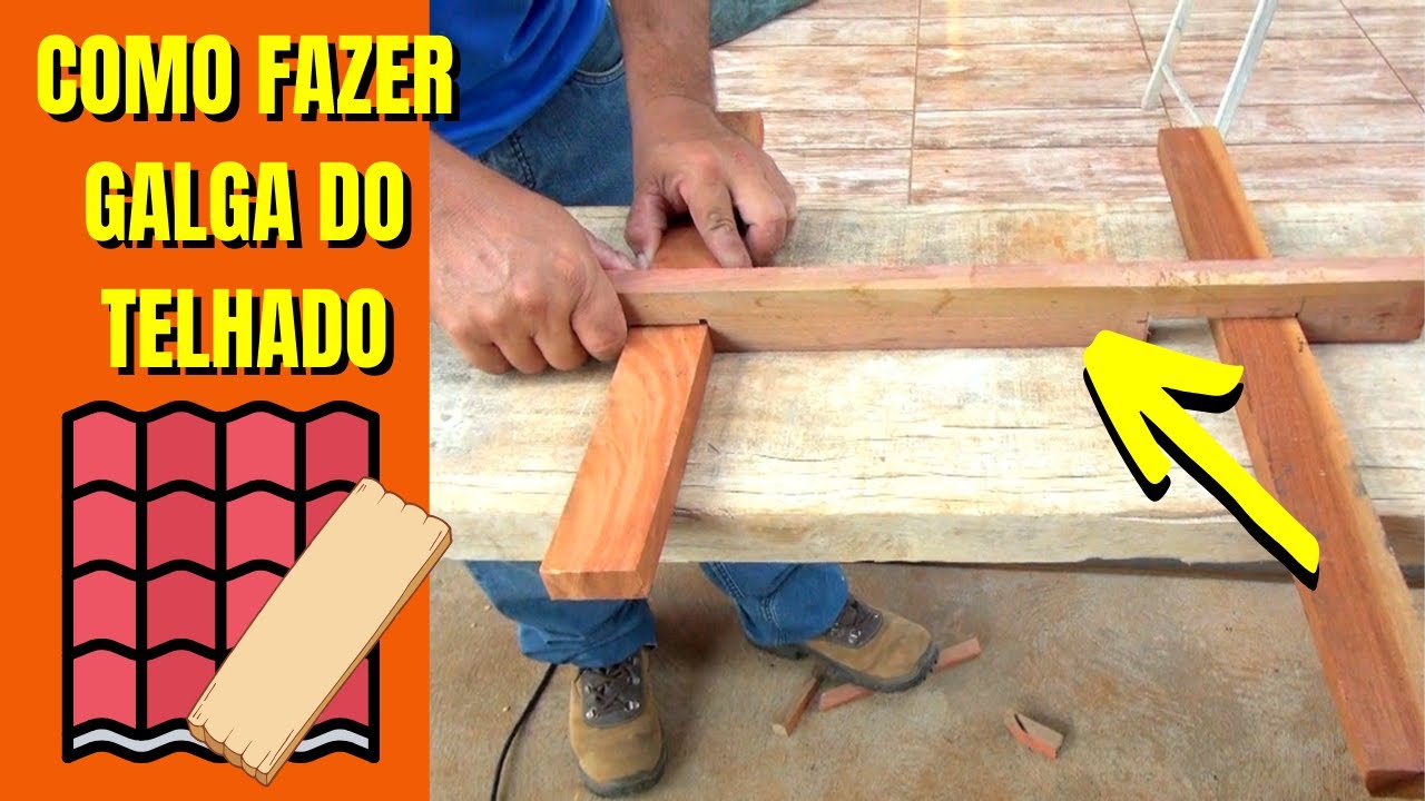 COMO FAZER A GALGA DE TELHA