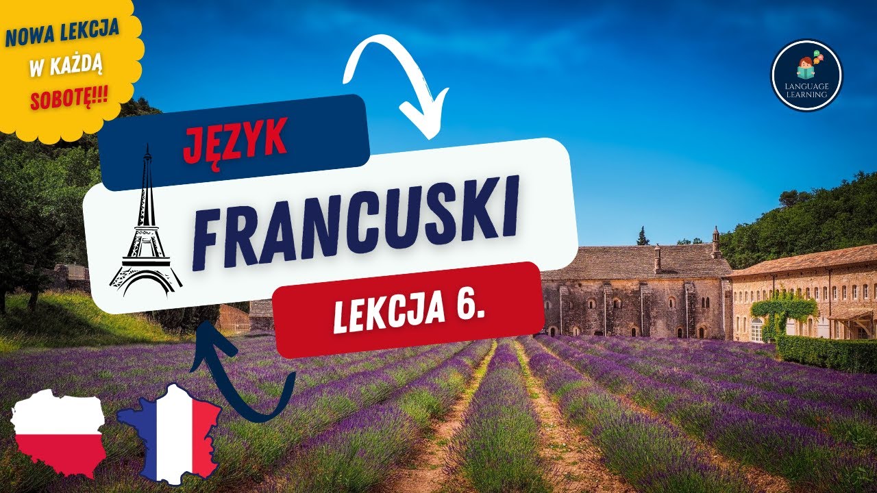 Ucz się z nami języka francuskiego Lekcja 6. -  - Podstawowe zwroty po francusku