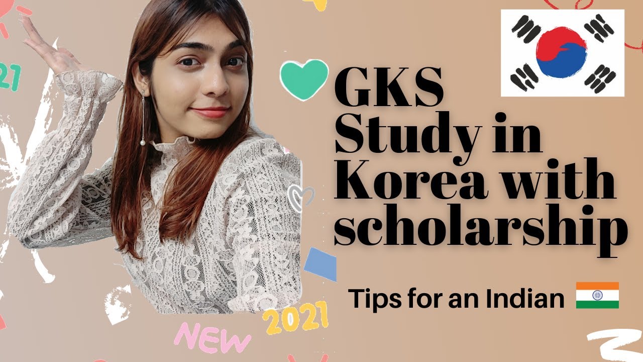 GKS Korean Government Scholarship Program for Indians | Studying in Korea