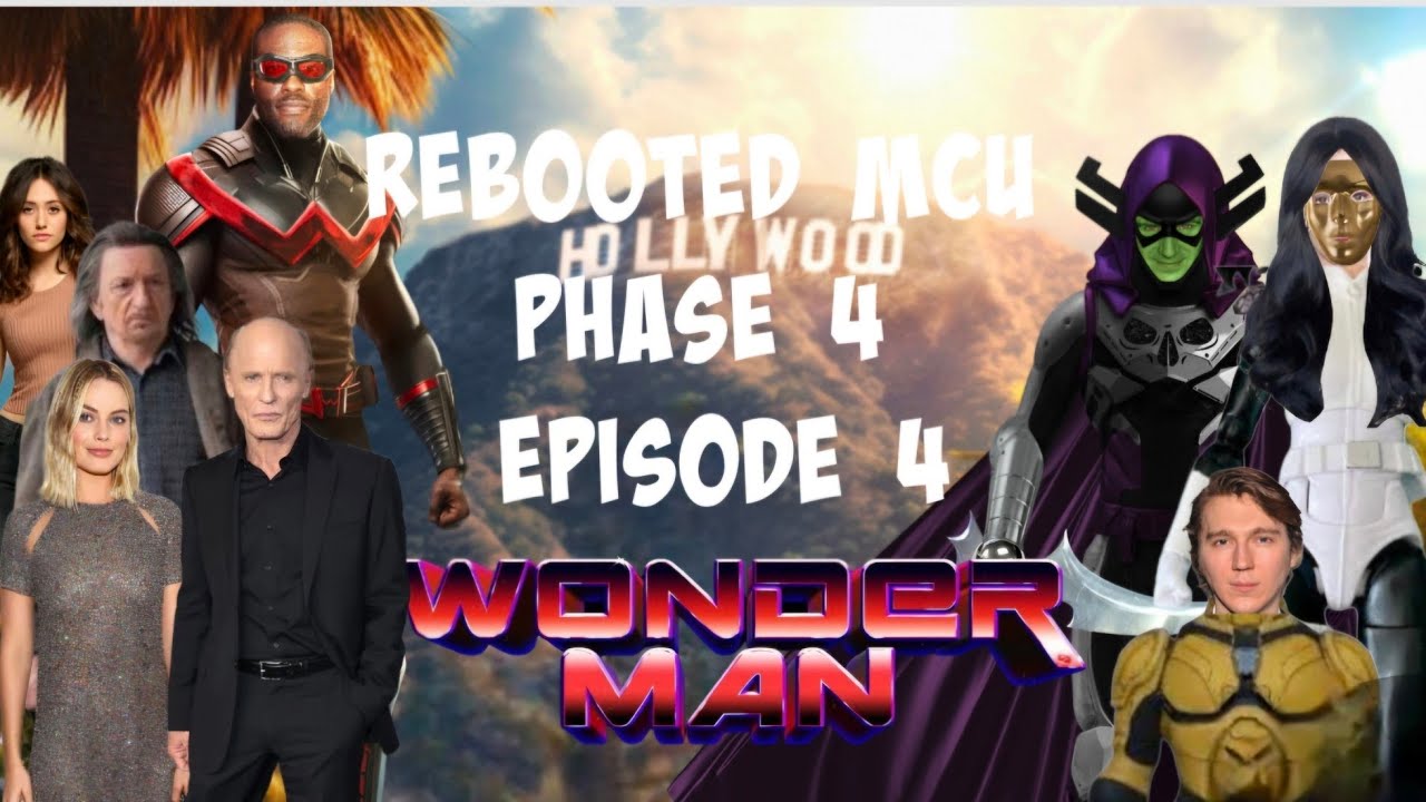 Rebooted MCU Phase 4 : Wonderman series Eposide 4 ( What If Marvel Has all characters rights )