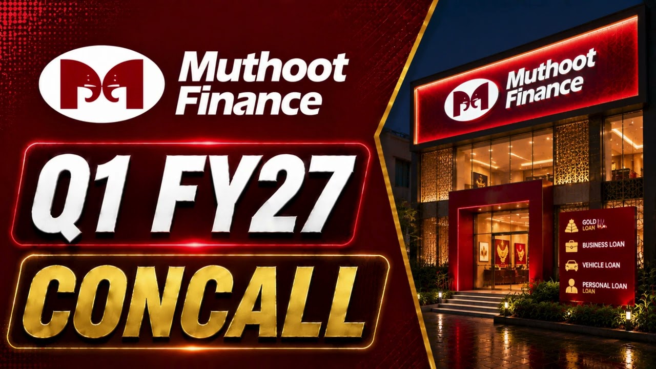 Muthoot Finance Q1 FY27 Concall: Gold Loan Demand Continues to Drive Strong Business Growth