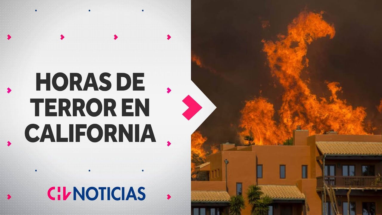 CALIFORNIA EN LLAMAS: Los videos que muestran avance de megaincendio en Los Ángeles